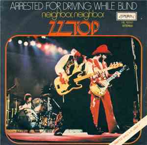 ZZ Top - Arrested For Driving While Blind
