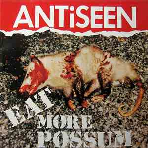 Antiseen - Eat More Possum