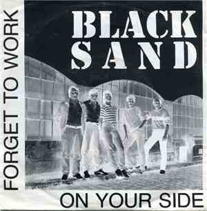 Black Sand - On Your Side / Forget To Work
