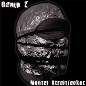 Camp Z - Mental Straitjacket