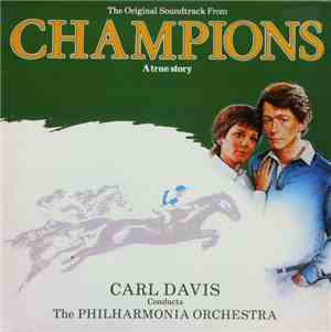 Carl Davis , Philharmonia Orchestra - Champions (Original Soundtrack)