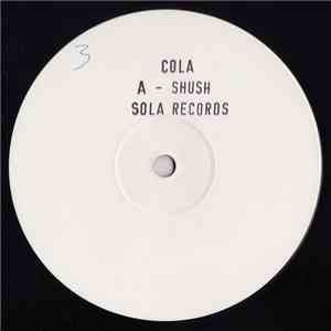 Cola  - Shush