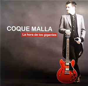 Coque Malla - La Hora De Los Gigantes