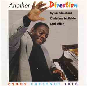 Cyrus Chestnut Trio - Another Direction