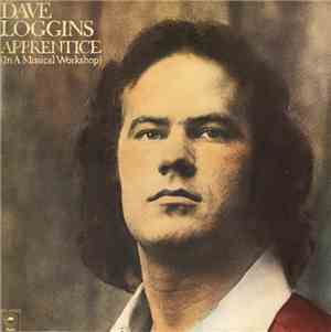 Dave Loggins - Apprentice (In A Musical Workshop)