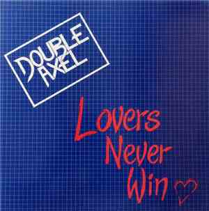 Double Axel - Lovers Never Win