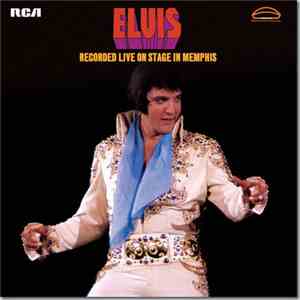 Elvis - Recorded Live On Stage In Memphis