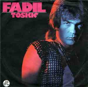 Fadil Toskić - Fadil Toskić