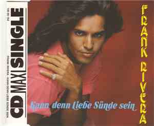 Frank Rivera - Kann Denn Liebe Sünde Sein