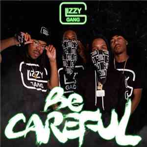 Glizzy Gang - Be Careful