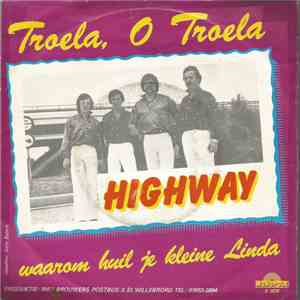 Highway  - Troela, O Troela