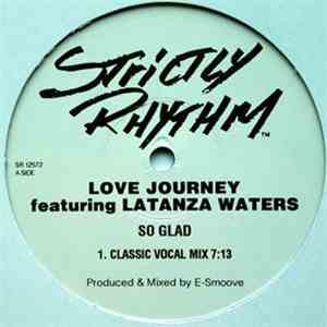 Love Journey Featuring Latanza Waters - So Glad