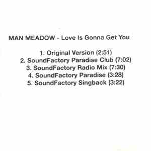 Man Meadow - Love Is Gonna Get You