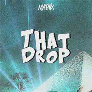 Mathix - That Drop