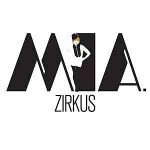 MIA. - Zirkus
