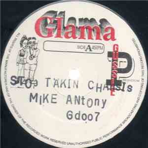 Mike Anthony  - Stop Takin Chansis