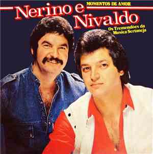 Nerino E Nivaldo - Momentos De Amor Vol 3