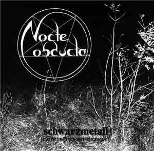 Nocte Obducta - Schwarzmetall (Ein Primitives Zwischenspiel)