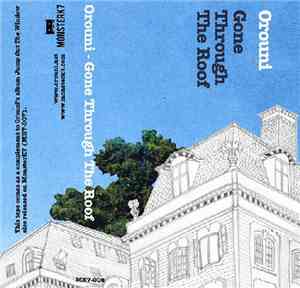 Orouni - Gone Through The Roof