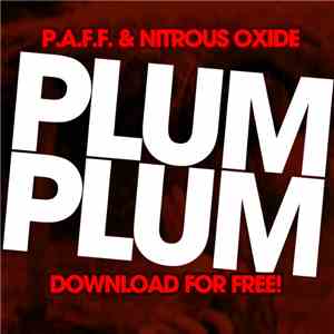P.A.F.F. & Nitrous Oxide  - Plum Plum