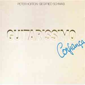 Peter Horton · Siegfried Schwab - Guitarissimo · Confiança