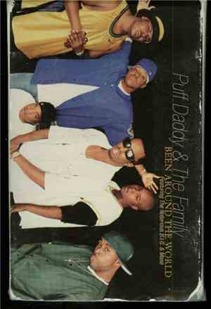 Puff Daddy & The Family Featuring Notorious B.I.G., The & Mase - Been Around The World