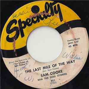 Sam Cooke With The Soul Stirrers - The Last Mile Of The Way / Must Jesus Bear The Cross Alone