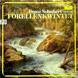 Schubert — Jörg Demus · Schubert-Quartett / Wolfgang Schneiderhan · Walter Klien - Forellen-Quintett / Sonatine A-Moll