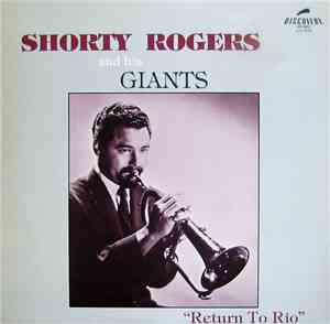 Shorty Rogers And His Giants - Return To Rio