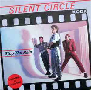 Silent Circle - Stop The Rain