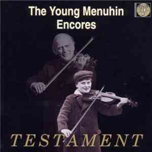 Sir Yehudi Menuhin - The Young Menuhin Plays Encores