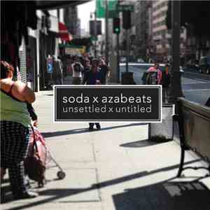 Soda  & Azabeats - Unsettled X Untitled