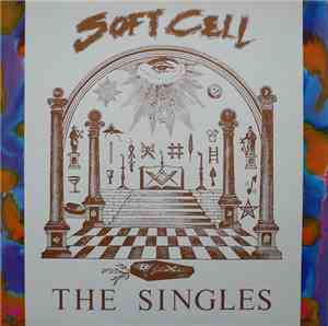 Soft Cell - The Singles