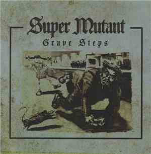 Super Mutant - Grave Steps