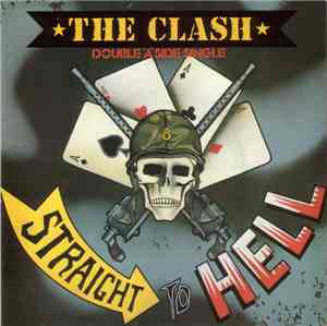 The Clash - Should I Stay Or Should I Go / Straight To Hell