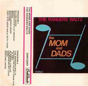 The Mom And Dads - The Rangers Waltz