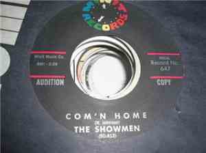 The Showmen - Com'n Home / I Love You Can't You See