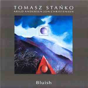 Tomasz Stańko - Bluish