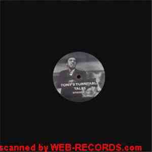 Unknown Artist - Tony's Turntable Tales Episode 1