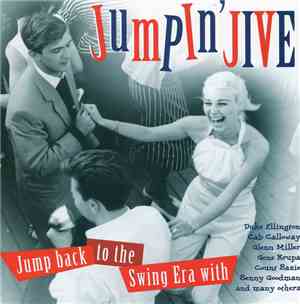 Various - Jumpin' Jive - Jump Back To The Swing Era With