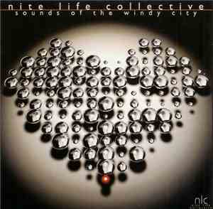 Various - Nite Life Collective | Sounds Of The Windy City