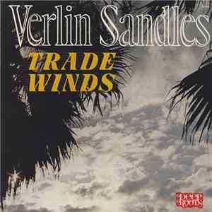 Verlin Sandles - Trade Winds