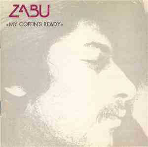 Zabu  - My Coffin's Ready