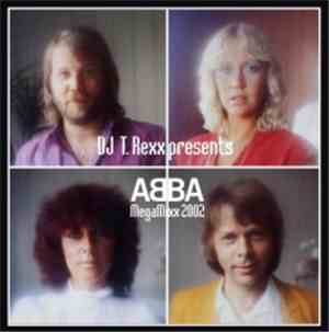 ABBA - T.Rexx Presents: ABBA Megamix 2002