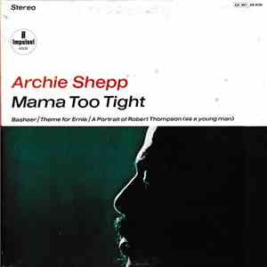 Archie Shepp - Mama Too Tight