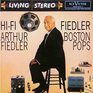 Arthur Fiedler, Boston Pops - Hi-Fi Fiedler
