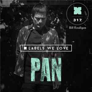 Bill Kouligas - Podcast 317: Bill Kouligas' PAN Mix