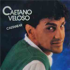Caetano Veloso - Caetanear