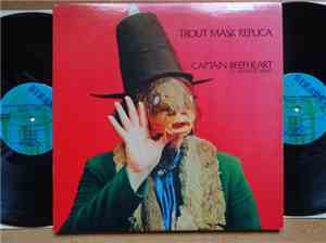 Captain Beefheart & His Magic Band - Trout Mask Replica