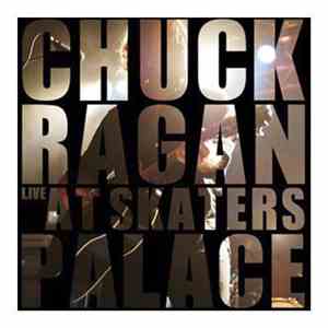 Chuck Ragan - Live At Skaters Palace